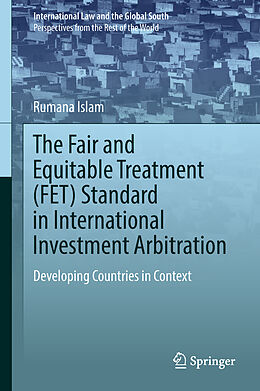 Fester Einband The Fair and Equitable Treatment (FET) Standard in International Investment Arbitration von Rumana Islam