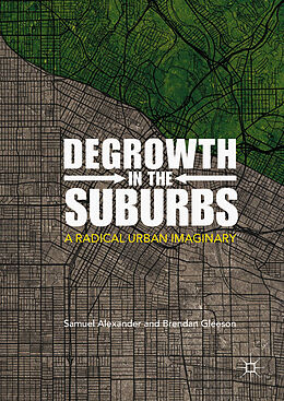 Livre Relié Degrowth in the Suburbs de Brendan Gleeson, Samuel Alexander