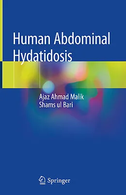 E-Book (pdf) Human Abdominal Hydatidosis von Ajaz Ahmad Malik, Shams Ul Bari