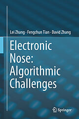 Livre Relié Electronic Nose: Algorithmic Challenges de Lei Zhang, David Zhang, Fengchun Tian