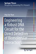 E-Book (pdf) Engineering a Robust DNA Circuit for the Direct Detection of Biomolecular Interactions von Ang Yan Shan