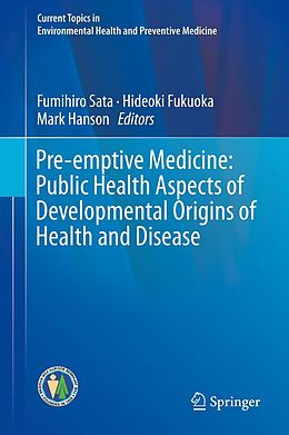 eBook (pdf) Pre-emptive Medicine: Public Health Aspects of Developmental Origins of Health and Disease de 