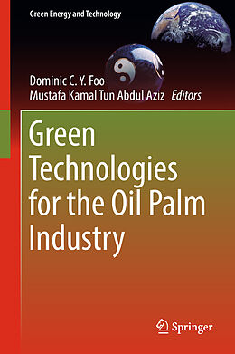 Livre Relié Green Technologies for the Oil Palm Industry de 