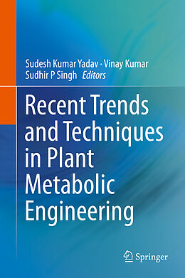 E-Book (pdf) Recent Trends and Techniques in Plant Metabolic Engineering von 