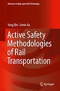 E-Book (pdf) Active Safety Methodologies of Rail Transportation von Yong Qin, Limin Jia