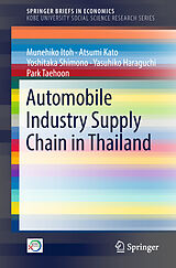 Couverture cartonnée Automobile Industry Supply Chain in Thailand de Munehiko Itoh, Atsumi Kato, Park Taehoon