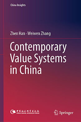 Fester Einband Contemporary Value Systems in China von Zhen Han, Weiwen Zhang