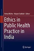 E-Book (pdf) Ethics in Public Health Practice in India von 