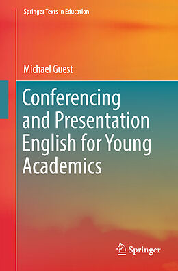 Couverture cartonnée Conferencing and Presentation English for Young Academics de Michael Guest