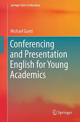 eBook (pdf) Conferencing and Presentation English for Young Academics de Michael Guest