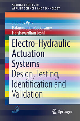Kartonierter Einband Electro-Hydraulic Actuation Systems von J. Jaidev Vyas, Harshavardhan Joshi, Balamurugan Gopalsamy