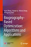 E-Book (pdf) Biogeography-Based Optimization: Algorithms and Applications von Yujun Zheng, Xueqin Lu, Minxia Zhang