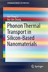 Kartonierter Einband Phonon Thermal Transport in Silicon-Based Nanomaterials von Hai-Peng Li, Rui-Qin Zhang