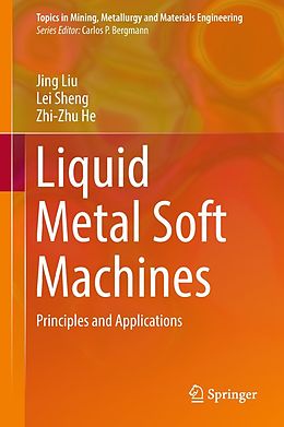 eBook (pdf) Liquid Metal Soft Machines de Jing Liu, Lei Sheng, Zhi-Zhu He