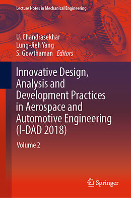 Livre Relié Innovative Design, Analysis and Development Practices in Aerospace and Automotive Engineering (I-DAD 2018) de 