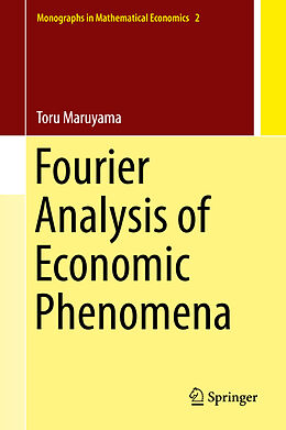 Livre Relié Fourier Analysis of Economic Phenomena de Toru Maruyama