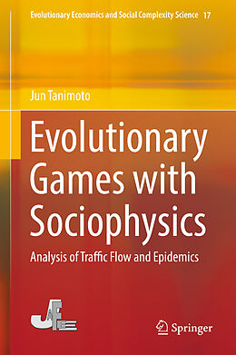 Fester Einband Evolutionary Games with Sociophysics von Jun Tanimoto