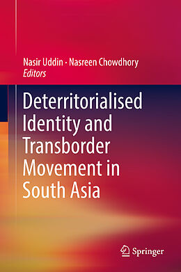 Livre Relié Deterritorialised Identity and Transborder Movement in South Asia de 