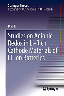 E-Book (pdf) Studies on Anionic Redox in Li-Rich Cathode Materials of Li-Ion Batteries von Biao Li