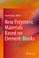 E-Book (pdf) New Polymeric Materials Based on Element-Blocks von 