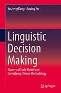 E-Book (pdf) Linguistic Decision Making von Yucheng Dong, Jiuping Xu