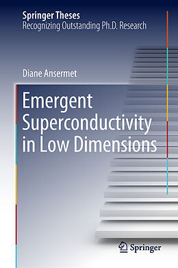 Livre Relié Emergent Superconductivity in Low Dimensions de Diane Ansermet