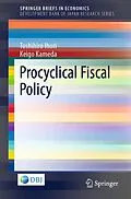 E-Book (pdf) Procyclical Fiscal Policy von Toshihiro Ihori, Keigo Kameda