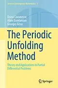 E-Book (pdf) The Periodic Unfolding Method von Doina Cioranescu, Alain Damlamian, Georges Griso