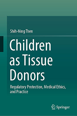 Livre Relié Children as Tissue Donors de Shih-Ning Then