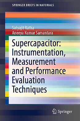 Couverture cartonnée Supercapacitor: Instrumentation, Measurement and Performance Evaluation Techniques de Aneeya Kumar Samantara, Satyajit Ratha