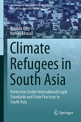 Fester Einband Climate Refugees in South Asia von Nafees Ahmad, Stellina Jolly