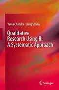 E-Book (pdf) Qualitative Research Using R: A Systematic Approach von Yanto Chandra, Liang Shang