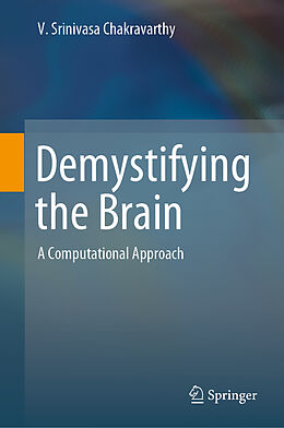 eBook (pdf) Demystifying the Brain de V. Srinivasa Chakravarthy