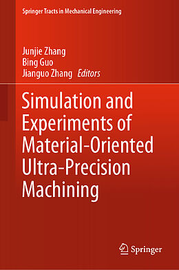Fester Einband Simulation and Experiments of Material-Oriented Ultra-Precision Machining von 