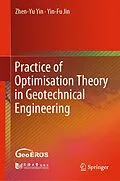 E-Book (pdf) Practice of Optimisation Theory in Geotechnical Engineering von Zhen-Yu Yin, Yin-Fu Jin