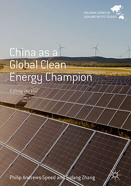 Livre Relié China as a Global Clean Energy Champion de Sufang Zhang, Philip Andrews-Speed