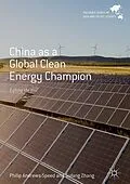 E-Book (pdf) China as a Global Clean Energy Champion von Philip Andrews-Speed, Sufang Zhang