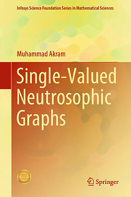 Livre Relié Single-Valued Neutrosophic Graphs de Muhammad Akram