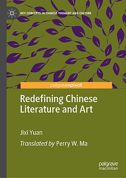 Livre Relié Redefining Chinese Literature and Art de Jixi Yuan