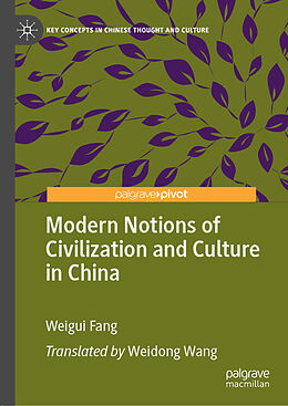 Livre Relié Modern Notions of Civilization and Culture in China de Weigui Fang