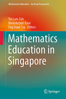 Fester Einband Mathematics Education in Singapore von 