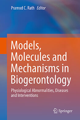 Livre Relié Models, Molecules and Mechanisms in Biogerontology de 