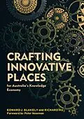 E-Book (pdf) Crafting Innovative Places for Australia's Knowledge Economy von Edward J. Blakely, Richard Hu