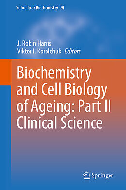 Fester Einband Biochemistry and Cell Biology of Ageing: Part II Clinical Science von 