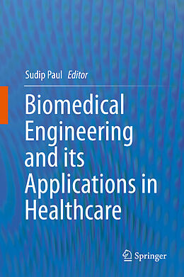 Livre Relié Biomedical Engineering and its Applications in Healthcare de 