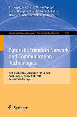 Couverture cartonnée Futuristic Trends in Network and Communication Technologies de 