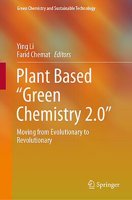 Livre Relié Plant Based  Green Chemistry 2.0  de 