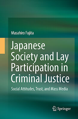 Couverture cartonnée Japanese Society and Lay Participation in Criminal Justice de Masahiro Fujita