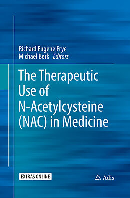 Couverture cartonnée The Therapeutic Use of N-Acetylcysteine (NAC) in Medicine de 