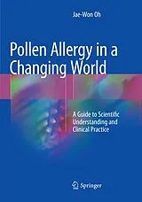 Kartonierter Einband (Kt) Pollen Allergy in a Changing World von Jae-Won Oh